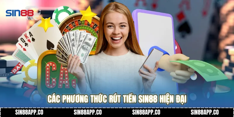 Rút Tiền SIN88 Hướng Dẫn Quy Trình Đổi Thưởng An Toàn Và Thần Tốc Các phương thức Rút Tiền SIN88 hiện đại