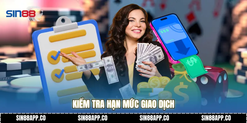Rút Tiền SIN88 Hướng Dẫn Quy Trình Đổi Thưởng An Toàn Và Thần Tốc Kiểm tra hạn mức giao dịch