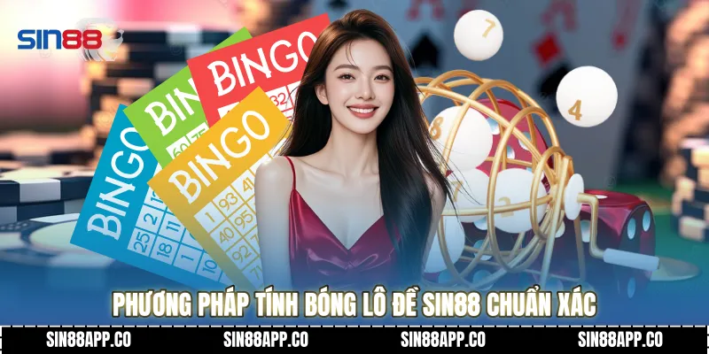Bóng Lô Đề - Nghệ Thuật Soi Cầu Ngũ Hành Và Bí Kíp Bách Chiến Bách Thắng Phương pháp tính Bóng lô đề Sin88 chuẩn xác