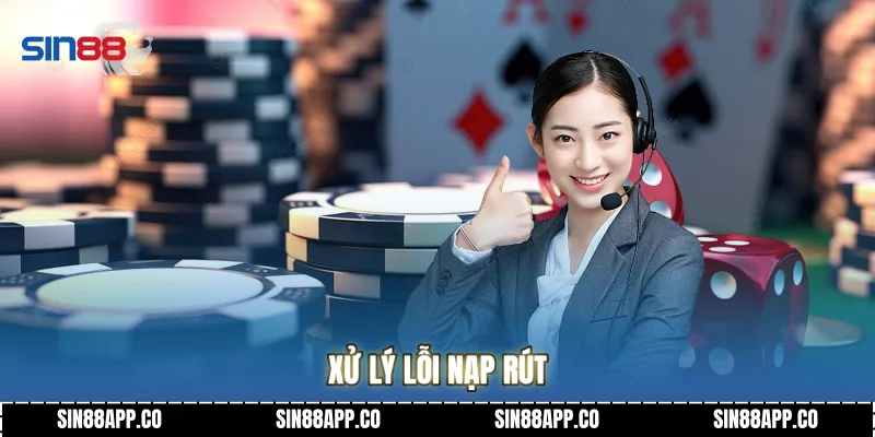 Liên hệ SIN88 - Hỗ trợ khách hàng chuyên nghiệp 24/7 Xử lý lỗi nạp rút